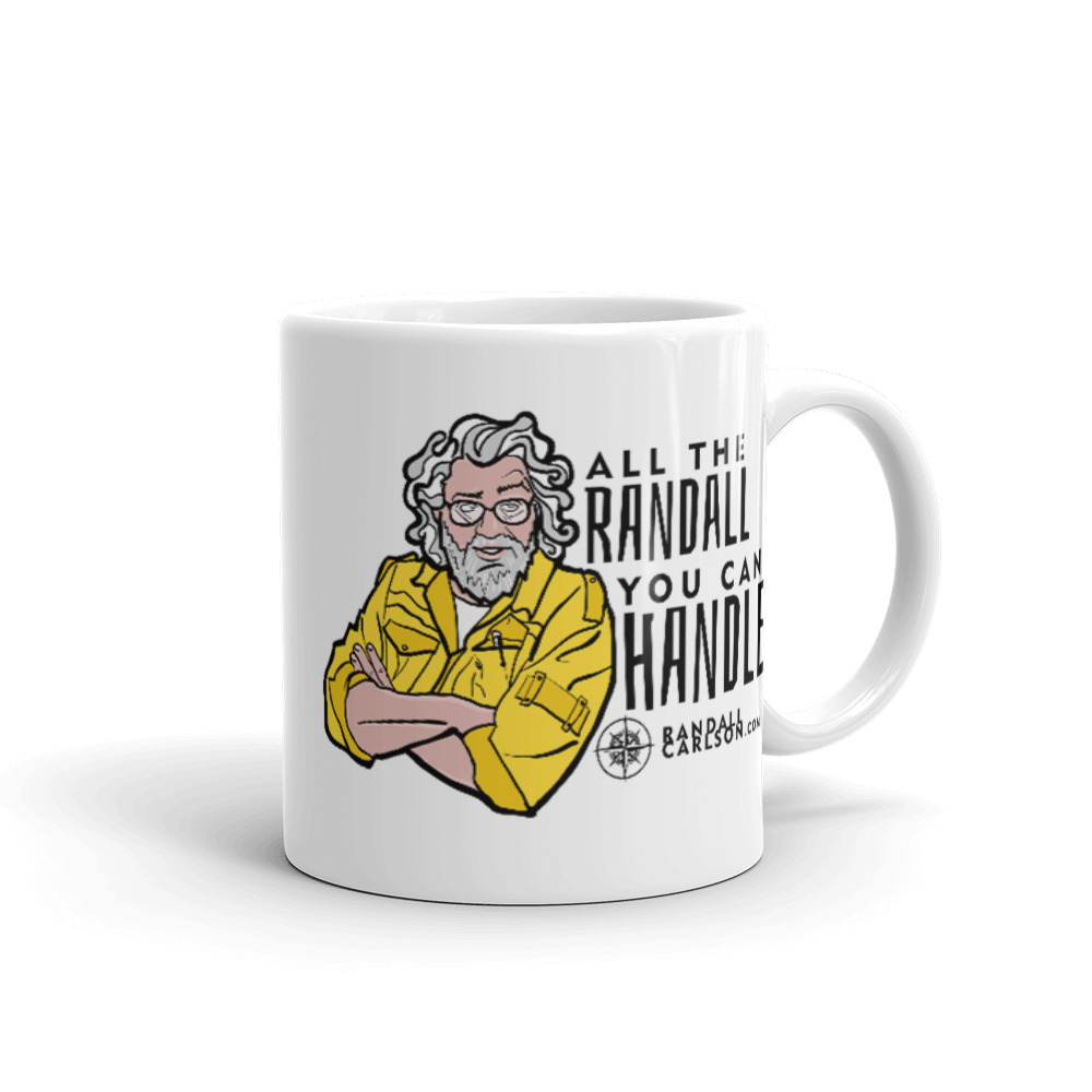 All the Randall You Can Handle Mug (2 Sizes)