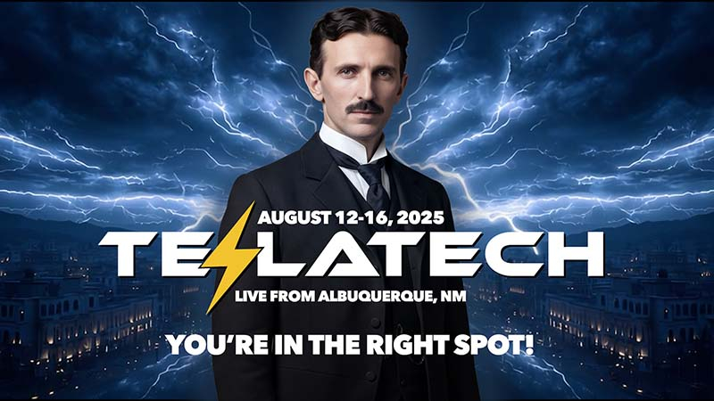 LIVESTREAM ACCESS: TeslaTech 2026 - A Five Day Conference
