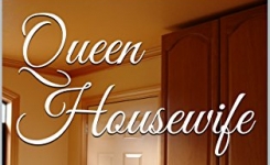 Queen Housewife by Kate Singh